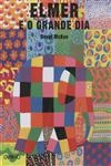 Elmer E O Grande Dia