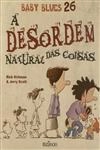 Desordem Natural Das Coisas, A