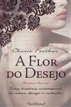 Flor Do Desejo, A