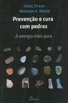 Prevencao E Cura Com Pedras