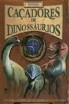 Cacadores De Dinossaurios