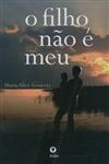 Filho Nao E Meu, O