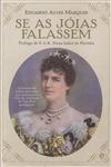 Se As Joias Falassem