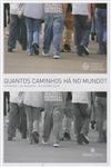 Quantos Caminhos Ha No Mundo