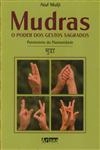 Mudras O Poder Dos Gestos Sagrados