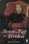 Amor No Rio Das Perolas