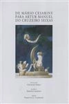 De Mario Cesariny Para Artur Manuel Cruzeiro Seixas