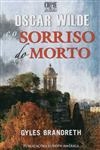 Oscar Wilde E O Sorriso Do Morto