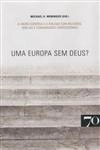 Europa Sem Deus, Uma