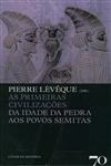 Primeiras Civilizacoes, As - Da Idade Da Pedra Aos Povos Semitas