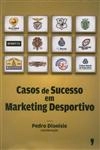 Casos De Sucesso Em Marketing Desportivo