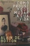 Como Proust Pode Mudar A Sua Vida