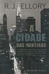 Cidade Das Mentiras, A