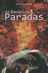 Bandeiras Paradas, As
