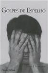 Golpes De Espelhos