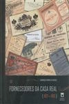 Fornecedores Da Casa Real 1821 1910, Os