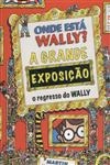 Grande Exposicao O Regresso Do Wally, A