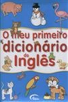 Meu Primeiro Dicionario De Ingles, O