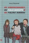Provocadores Os Fala Barato E Os Falsos Amigos, Os