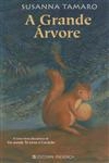 Grande Arvore, A
