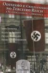 Odinismo E Cristianismo No Terceiro Reich A Suastica Contra A Irminsul