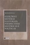 Eleicoes E Sistemas Eleitorais Perspectivas Historicas E Politicas