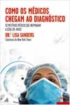 Como Os Medicos Chegam Ao Diagnostico