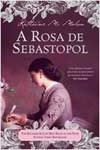 Rosa De Sebastopol, A