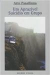 Aprazivel Suicidio Em Grupo, Um