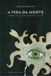Vida Da Morte Cronicas De Uma Gestora Do Lar, A
