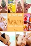 Livro Das Massagens Saude E Bem-estar, O