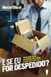 E Se Eu For Despedido
