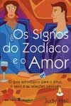 Signos Do Zodiaco E O Amor, Os