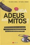 Diga Adeus Aos Mitos
