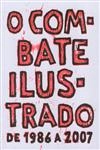 Combate Ilustrado De 1986 A 2007, O