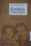 Eisntein Nunca Amou