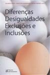 Diferencas Desigualdades Exclusoes E Inclusoes