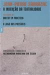 Invencao Da Teatralidade, A / Brecht Em Processo / O Jogo Dos Possiveis