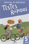 Testes Rapidos 5 Ano - Ciencias Da Natureza