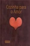 Cozinha Para O Amor