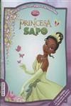 Princesa E O Sapo, A