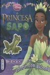 Princesa E O Sapo, A
