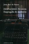 Fernando Pessoa Empregado De Escritorio