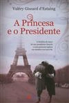 Princesa E O Presidente, A