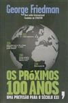 Proximos 100 Anos, Os