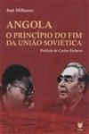 Angola O Principio Do Fim Da Uniao Sovietica