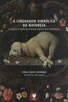 Linguagem Simbolica Da Natureza, A