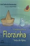 Fantastica Historia De Florzinha Gota De Agua, A