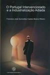 Portugal Intervencionado E A Industrializacao Adiada