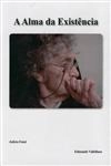 Alma Da Existencia, A